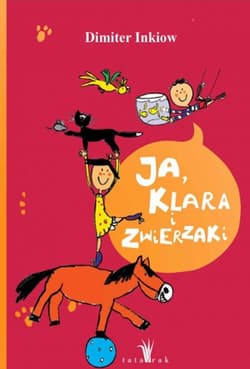 Ja, Klara i zwierzaki - Dimiter Inkiow