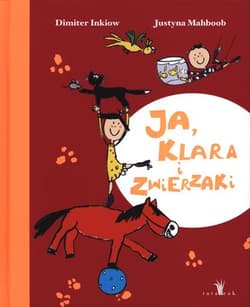Ja, Klara i zwierzaki - Dimiter Inkiow