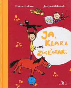 Ja, Klara i zwierzaki - Dimiter Inkiow