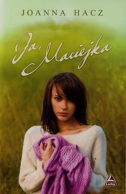 Ja Maciejka - Joanna Hacz