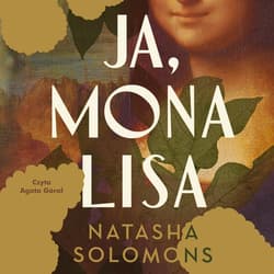 Ja, Mona Lisa - audiobook - Natasha Solomons