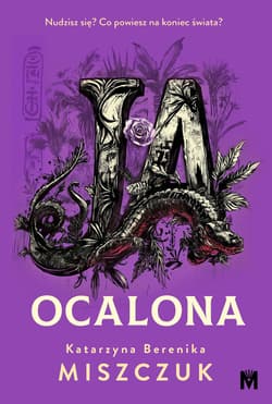 Ja, ocalona - Katarzyna Berenika Miszczuk