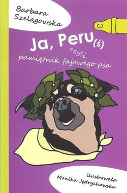 Ja Peruś czyli pamiętniki fajowego psa / Bamon czyli pamiętniki fajowego psa