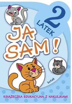 Ja sam Kotek 2-latek Książeczka edukacyjna z naklejkami