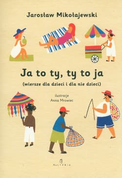 Ja to ty, ty to ja - Mikołajewski J,  Morawiec A