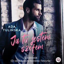 Ja tu jestem szefem - audiobook - Ada Tulińska