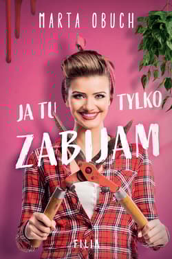 Ja tu tylko zabijam - Marta Obuch