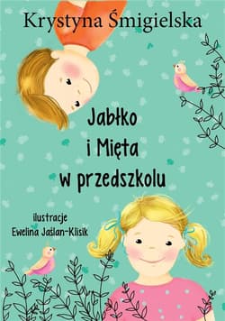 Jabłko i mięta w przedszkolu - Krystyna Śmigielska