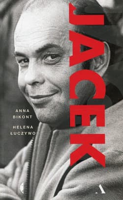 Jacek - Helena  Łuczywo, Anna Bikont