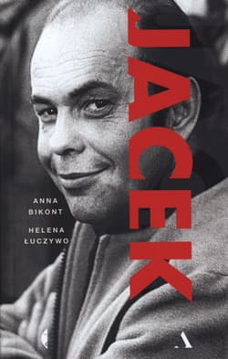 Jacek - Helena  Łuczywo, Anna Bikont