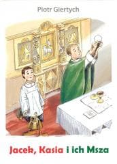 Jacek, Kasia i ich Msza - Piotr Giertych