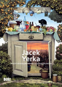 Jacek Yerka. Zeszyt do kolorowania - Edyta Niemiec-Szywała