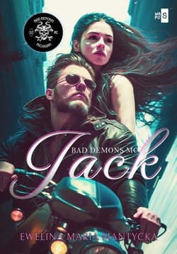 Jack. Bad Demons MC #1 - Mantycka  Ewelina Maria