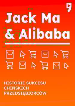 Jack Ma & Alibaba. Historie sukcesu chińskich przedsiębiorców - Yan Qicheng