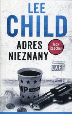 Jack Reacher Adres nieznany - Lee Child