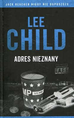 Jack Reacher Adres nieznany - Lee Child