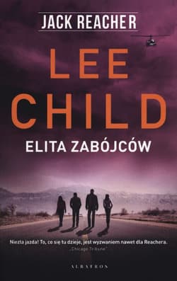 Jack Reacher Elita zabójców - Lee Child