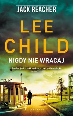 Jack Reacher: Nigdy nie wracaj - Lee Child