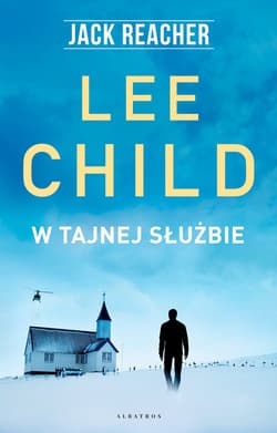 Jack Reacher W tajnej służbie - Lee Child