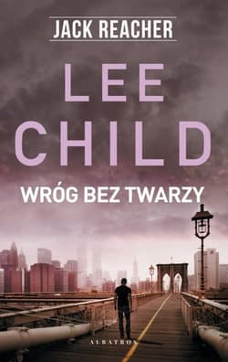 Jack Reacher: Wróg bez twarzy  - Lee Child