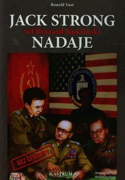 Jack Strong vel Ryszard Kukliński nadaje - Roland Yust