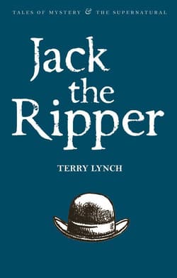 Jack the Ripper. Tales of Mystery & The Supernatural wer. angielska - Lynch Terry