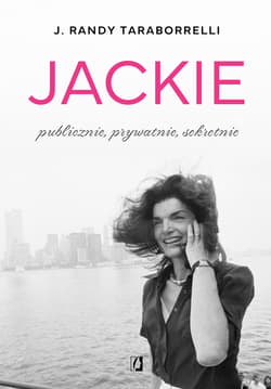 Jackie: publicznie, prywatnie, sekretnie - ebook - Taraborrelli J. Randy