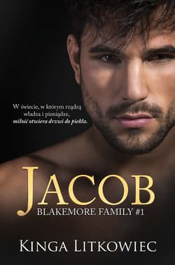 Jacob. Blakemore Family. Tom 1 - Kinga Litkowiec