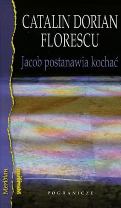 Jacob postanawia kochać - Florescu Catalin Dorian