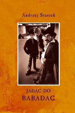 Jadąc do Babadag - audiobook - Andrzej Stasiuk