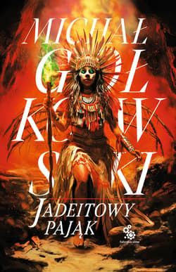 Jadeitowy Pająk - ebook - Michał Gołkowski