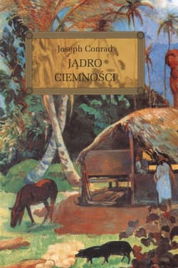 Jądro Ciemności - Joseph Conrad