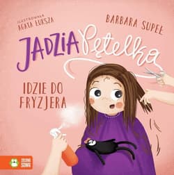 Jadzia Pętelka idzie do fryzjera - Barbara Supeł