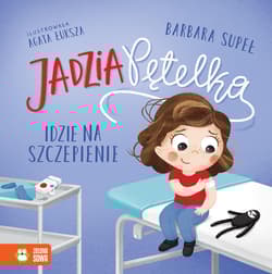 Jadzia Pętelka idzie na szczepienie. Jadzia Pętelka - Barbara Supeł