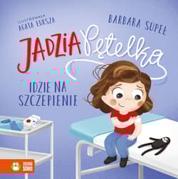 Jadzia Pętelka idzie na szczepienie. Jadzia Pętelka - Barbara Supeł