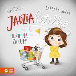 Jadzia Pętelka idzie na zakupy. Jadzia Pętelka - Barbara Supeł