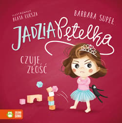 Jadzia Pętelka Jadzia Pętelka czuje złość