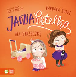 Jadzia Pętelka ma sprzeczkę. Jadzia Pętelka - Barbara Supeł