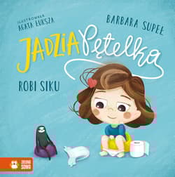 Jadzia Pętelka robi siku - Barbara Supeł