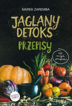 Jaglany detoks przepisy - Marek Zaremba