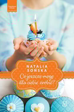 Jagodowa miłość Tom 2 Co jeszcze mogę dla ciebie zrobić? - Natalia  Sońska