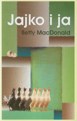 Jajko i ja - Betty MacDonald