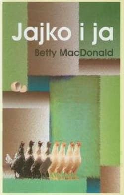 Jajko i ja - Betty MacDonald