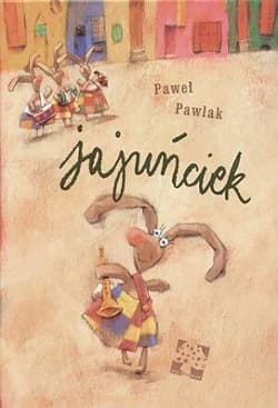 Jajuńciek - Pawlak Paweł