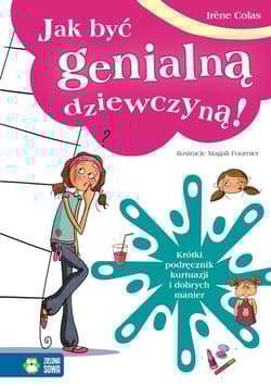 Jak być genialną dziewczyną - Colas Irene, Fournier Magali
