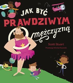 Galeria - zdjęcie nr. 1 - Jak być prawdziwym mężczyzną