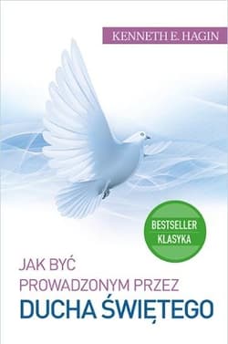 Jak być prowadzonym przez Ducha Świętego BR - Hagin Kenneth E.