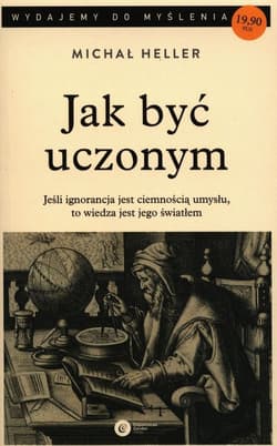 Jak być uczonym - Michał Heller
