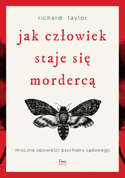 Jak człowiek staje się mordercą - ebook - Richard C. Taylor