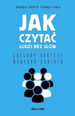 Jak czytać ludzi bez słów - Gregory Hartley